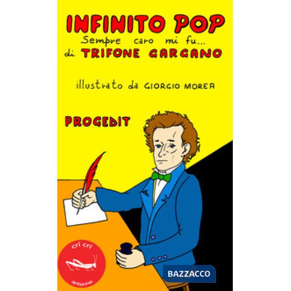Infinito pop. Sempre caro mi fu...