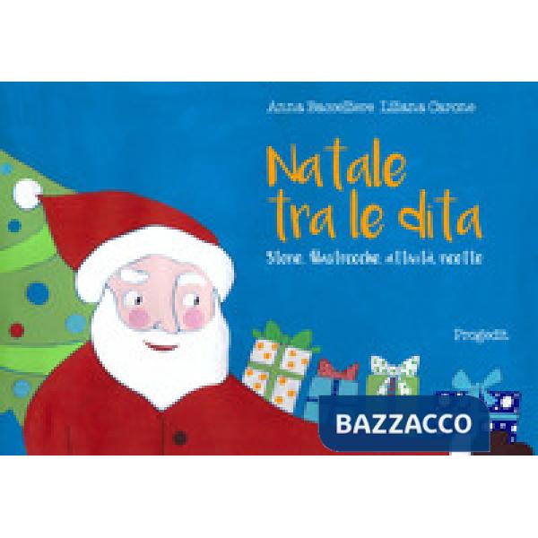 Natale tra le dita. Storie, filastrocche, attività, ricette