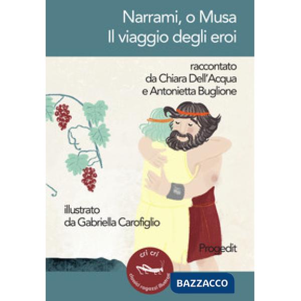 Narrami, o Musa. Il viaggio degli eroi