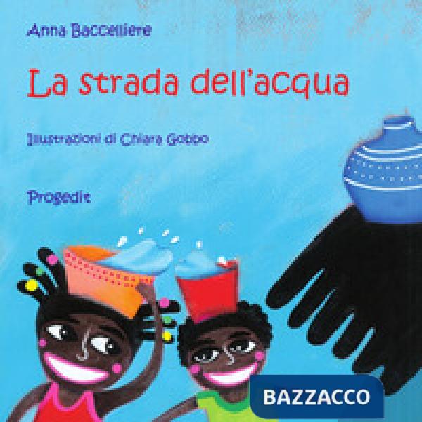 Strada dell'acqua (La)