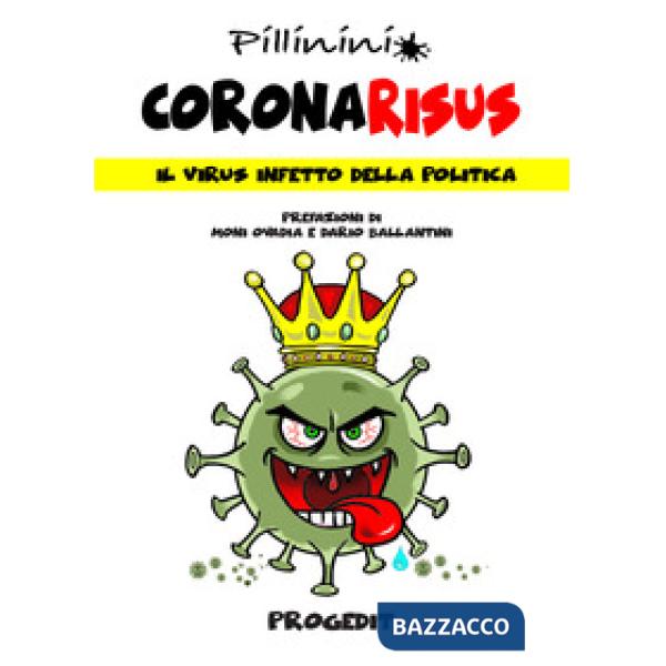 Coronarisus. Il virus infetto della politica