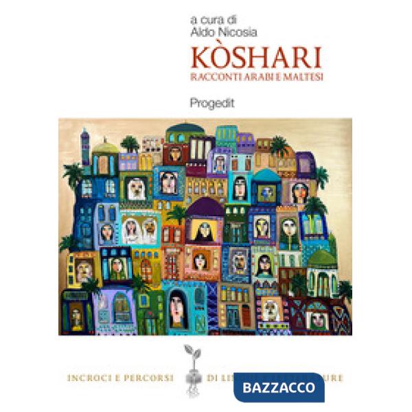 Kòshari. Racconti arabi e maltesi