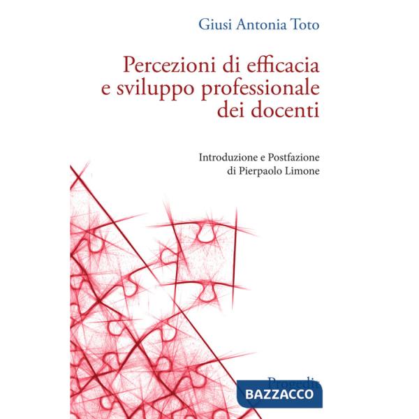 Percezioni di efficacia e sviluppo professionale dei docenti