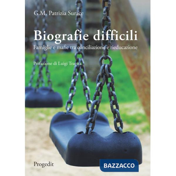 Biografie difficili. Famiglie e mafie tra conciliazione e rieducazione