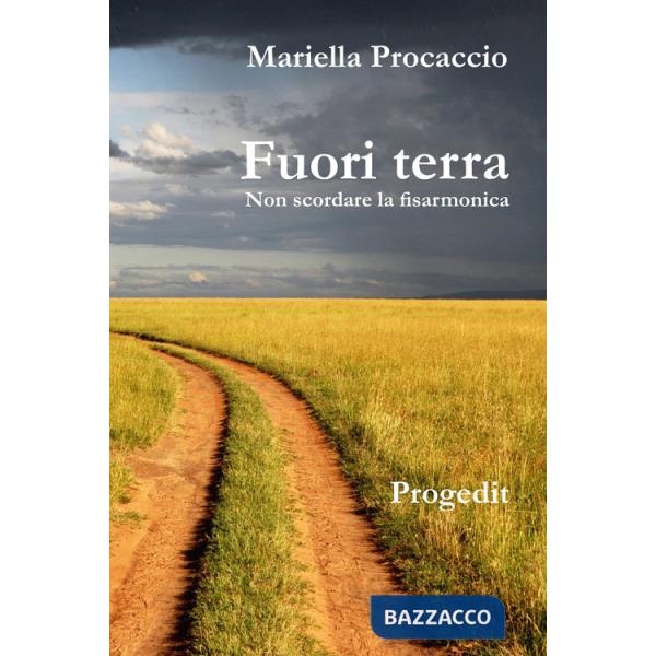 Fuori terra. Non scordare la fisarmonica