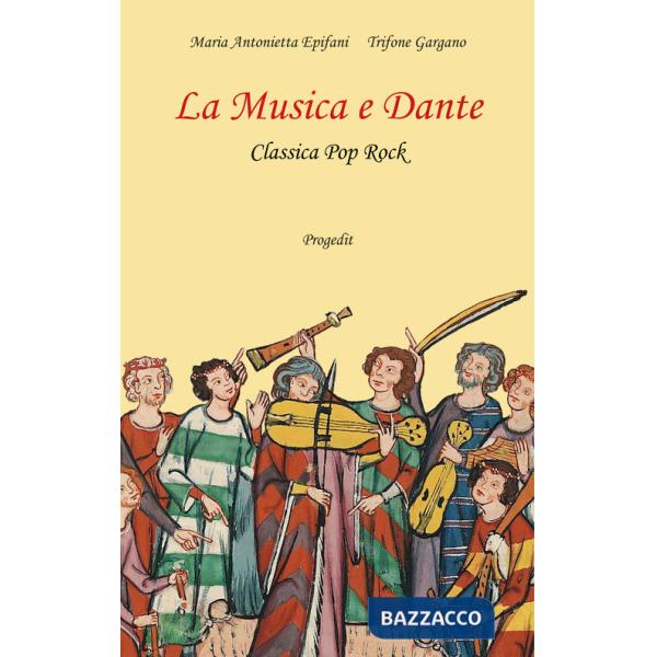 Musica e Dante. Classica pop rock. Con QR code (La)