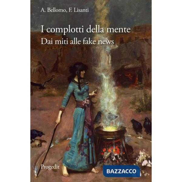 Complotti della mente. Dai miti delle origini alle fake news (I)