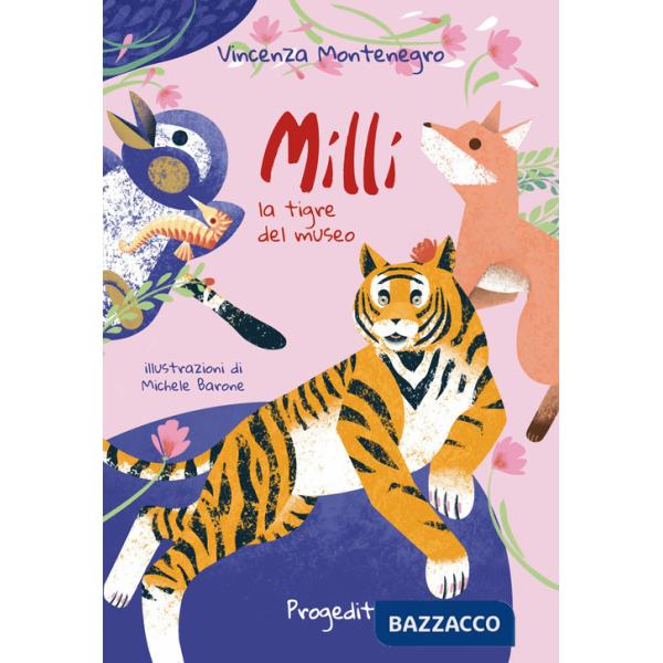 Milli la tigre del museo e altre storie di animali