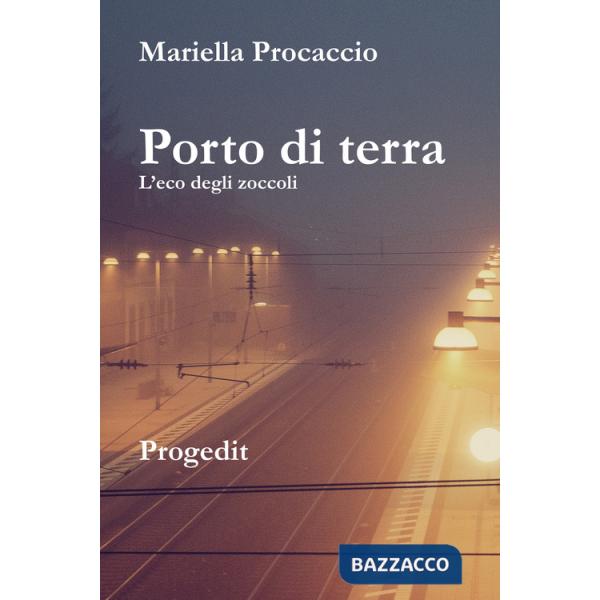 Porto di terra. L'eco degli zoccoli