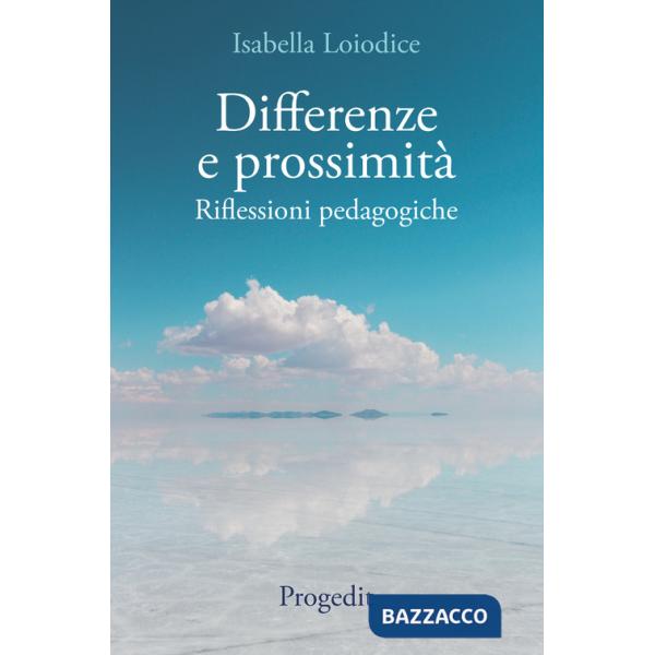 Differenze e prossimità. Riflessioni pedagogiche