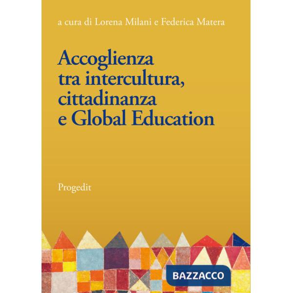 Accoglienza tra intercultura, cittadinanza e Global Education. Linee e prospettive per la Ricerca-Azione nelle scuole