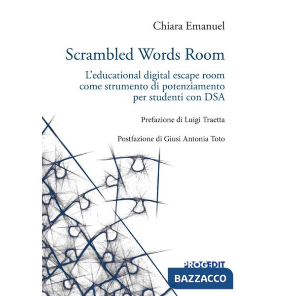 Scrambled words room. L'educational digital escape room come strumento di potenziamento per studenti con DSA