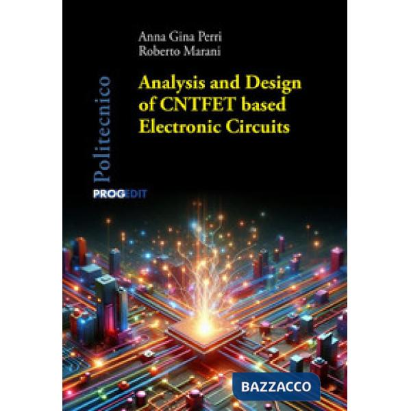 Analysis and design of CNTFET based electronic circuits