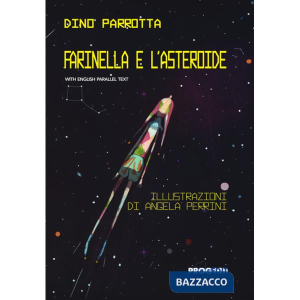 Farinella e l'asteroide. Ediz. italiana e inglese