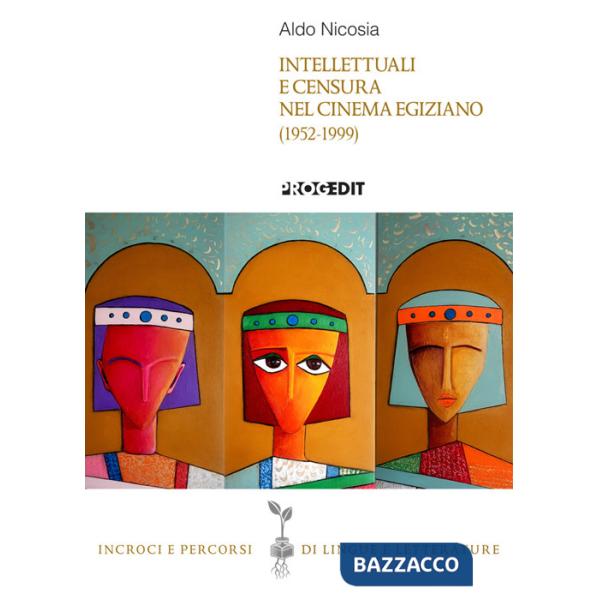 Intellettuali e censura nel cinema egiziano (1952-1999)