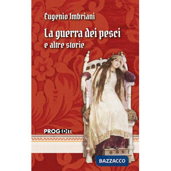 Guerra dei pesci e altre storie (La)