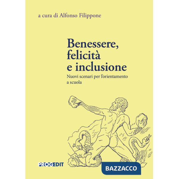 Benessere, felicità e inclusione. Nuovi scenari per l'orientamento a scuola