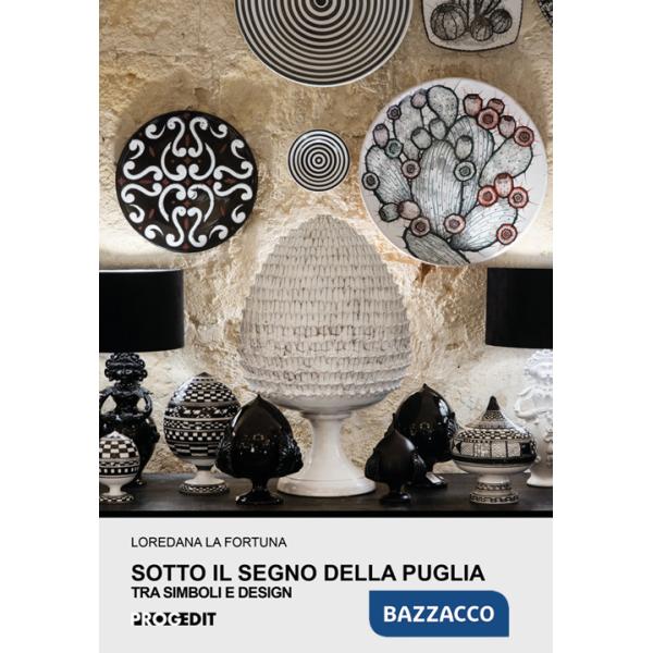 Sotto il segno della Puglia. Tra simboli e design