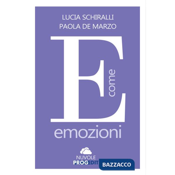 E come emozioni. Con esercizi di mindfulness