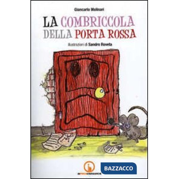 Combriccola della porta rossa (La)