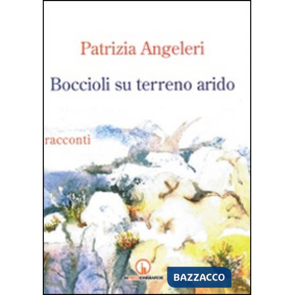 Boccioli su terreno arido