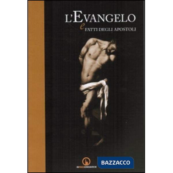 Evangelo e fatti degli apostoli (L')