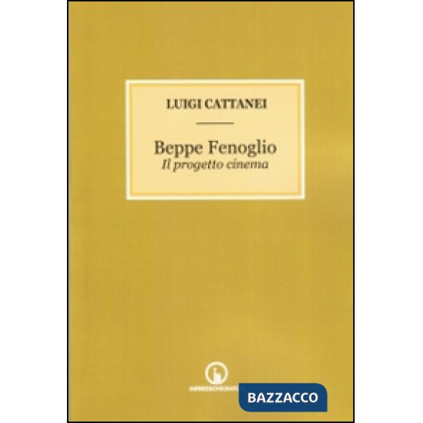Beppe Fenoglio. Il progetto cinema