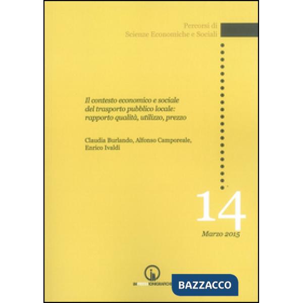 Contesto economico e sociale del trasporto pubblico locale: rapporto qualità, ut