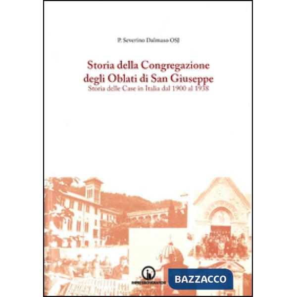 Storia della Congregazione degli Oblati di San Giuseppe. Storia delle case in It