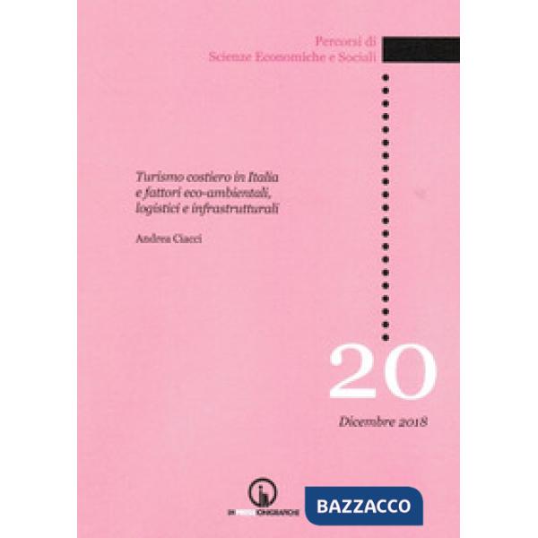 Turismo costiero in Italia e fattori eco-ambientali, logistici e infrastruttural