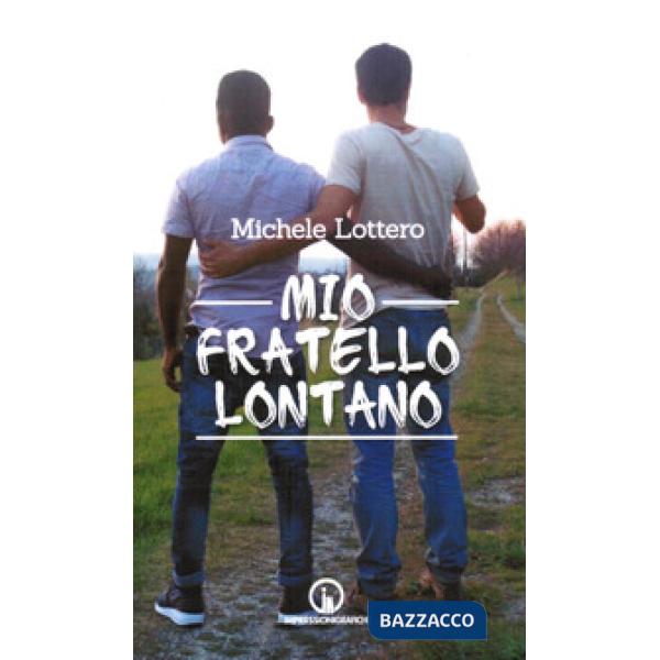 Mio fratello lontano