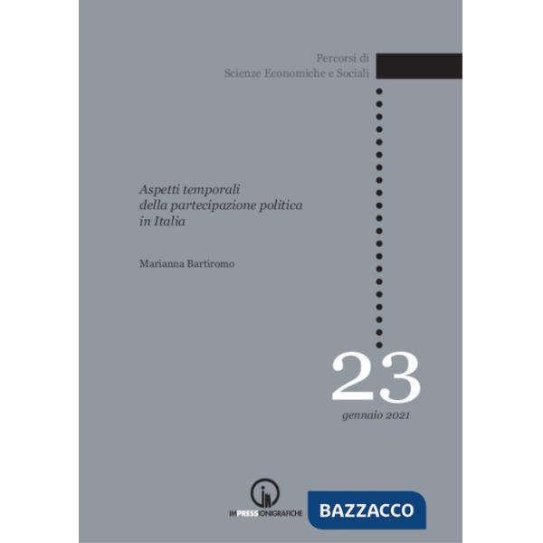 Aspetti temporali della partecipazione politica in Italia