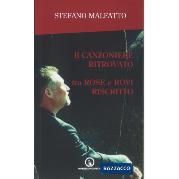 Canzoniere ritrovato tra rose e rovi riscritto (Il)