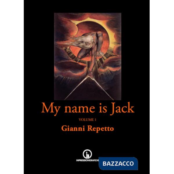 My name is Jack. Vol. 1