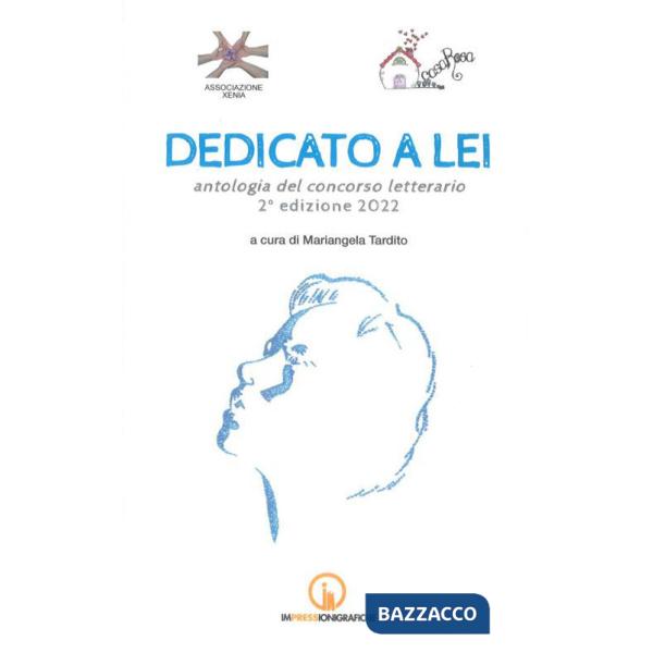 Dedicato a lei. Antologia del concorso letterario 2ª edizione 2022