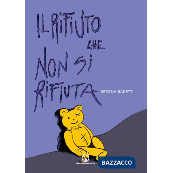 Rifiuto che non si rifiuta (Il)