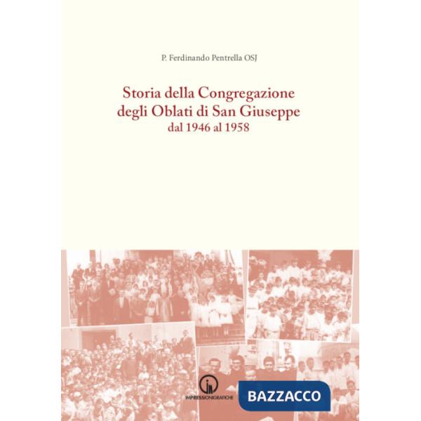Storia della Congregazione degli Oblati di San Giuseppe dal 1946 al 1958