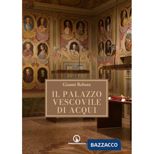 Palazzo Vescovile di Acqui Terme (Il)