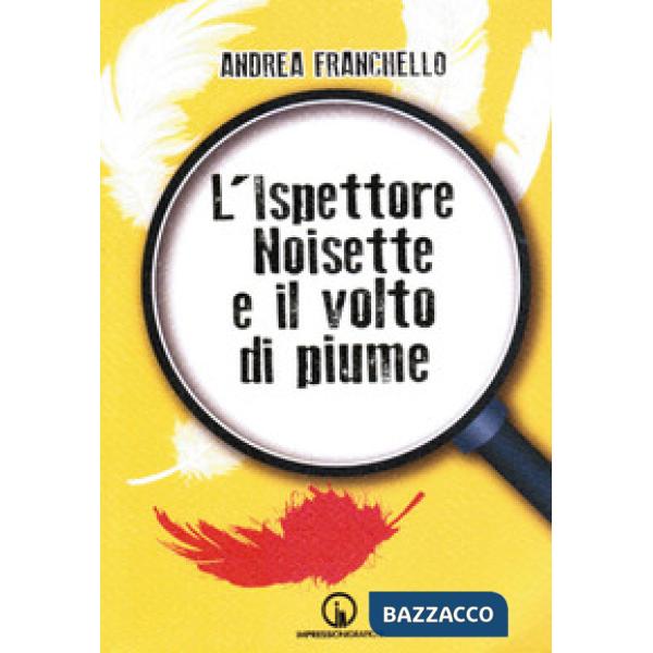 Ispettore Noisette e il volto di piume (L')