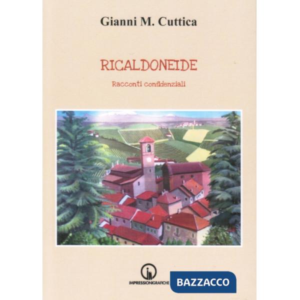 Ricaldoneide. Racconti confidenziali