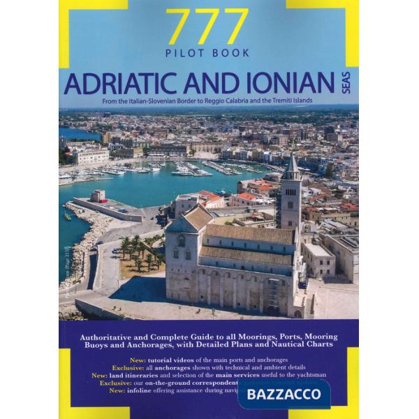 Adriatic and Ionian Seas. From the italian-slovenian border to Reggio Calabria and the Tremiti Islands