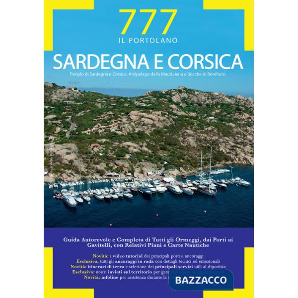 Sardegna e Corsica. Periplo di Sardegna e Corsica, Arcipelago della Maddalena e Bocche di Bonifacio