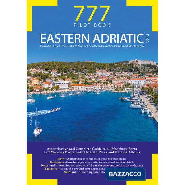 777 Eastern Adriatic. Vol. 2: Dalmatian Coast from Zadar to Molunat, Southern Dalmatian Islands and Montenegro