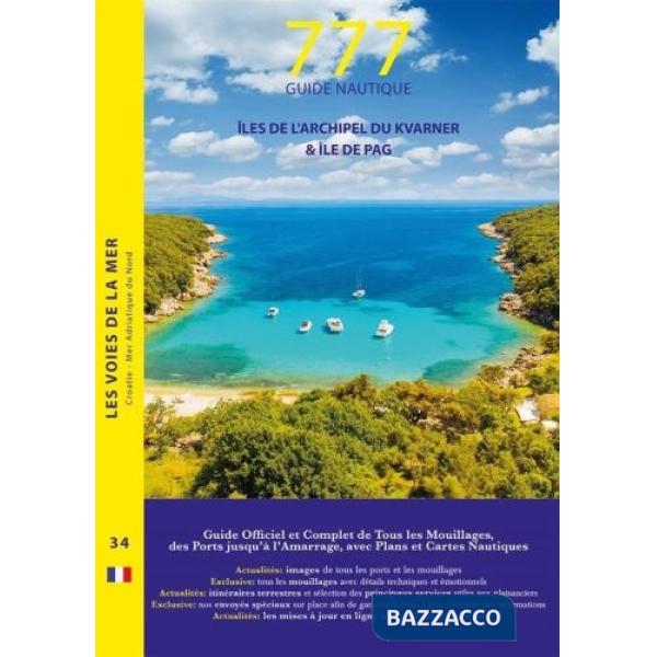 777 îles de l'Archipel du Kvarner & île de Pag
