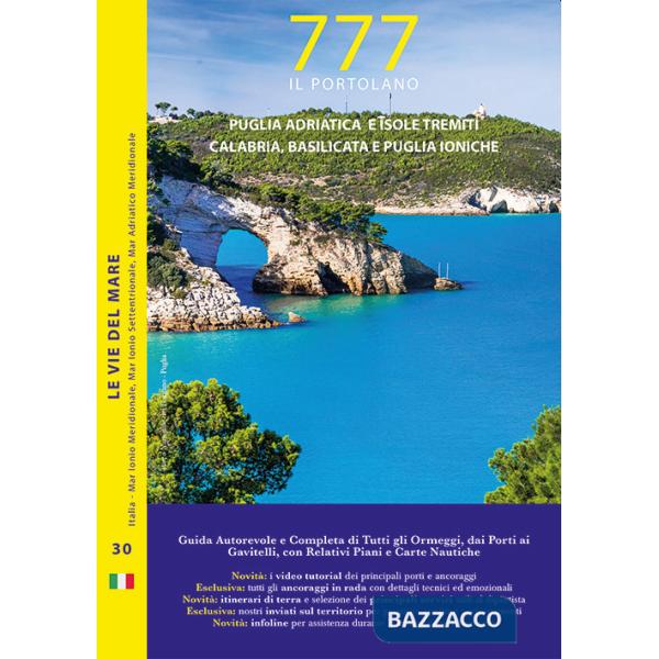 777 Puglia adriatica e isole Tremiti, Calabria, Basilicata e Puglia ioniche