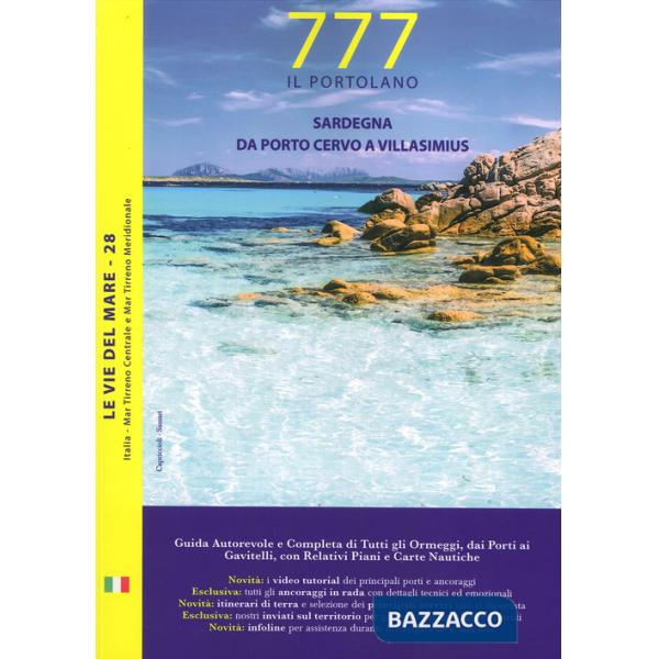 Sardegna. Da Porto Cervo a Villasimius