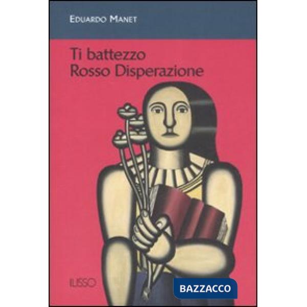 Ti battezzo Rosso Disperazione