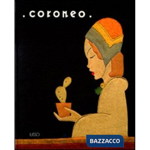 Coroneo. L'opera di due sorelle artiste-artigiane. Ediz. illustrata