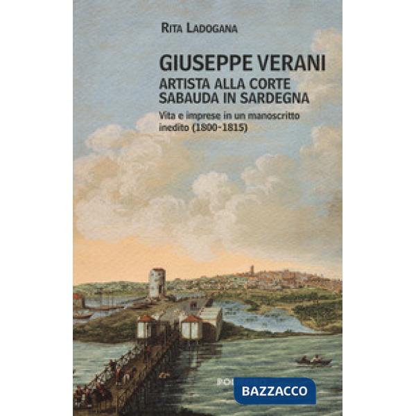 Giuseppe Verani. Artista alla corte sabauda in Sardegna