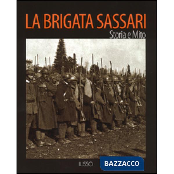 Brigata Sassari. Storia e mito (La)